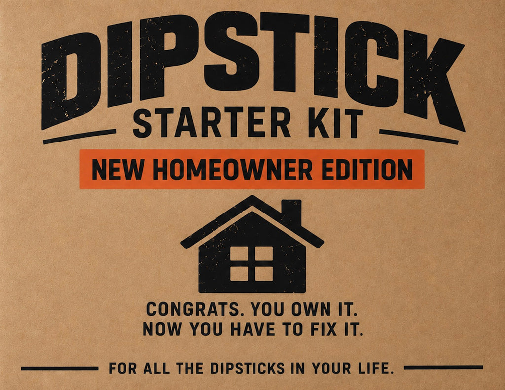 New Homeowner Dipstick Kit